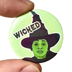 Wicked Witch Inspired Button Pin Badge