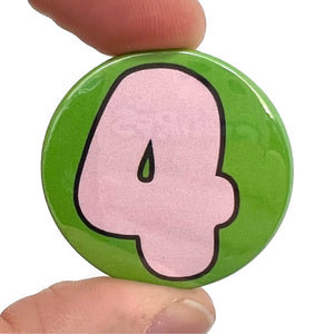 Number 4 Button Pin Badge