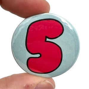 Number 5 Button Pin Badge