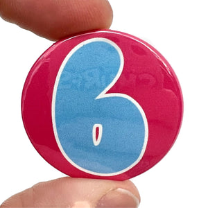Number 6 Button Pin Badge
