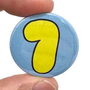 Number 7 Button Pin Badge