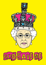 Load image into Gallery viewer, The Queen Punk Rock God Save Me Greetings Card
