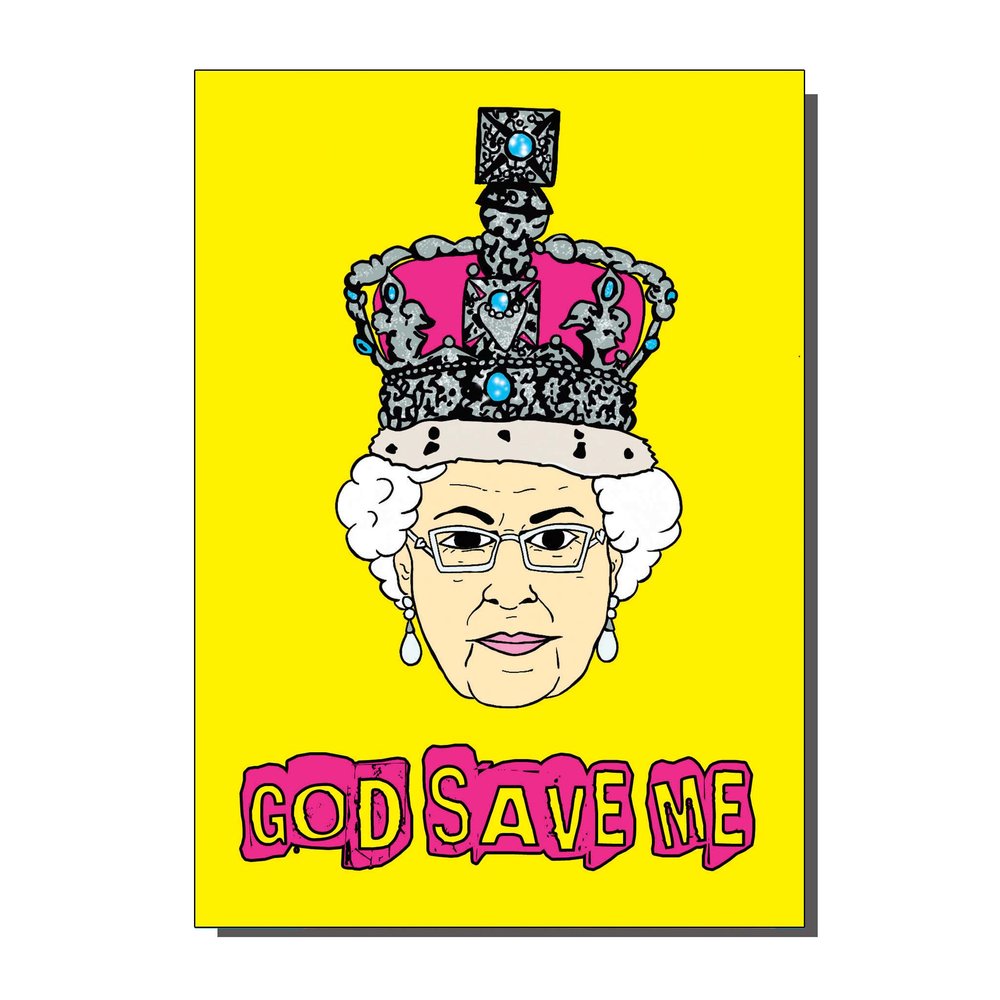 The Queen Punk Rock God Save Me Greetings Card