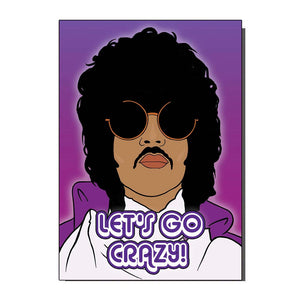 Let's Go Crazy Greetings Card