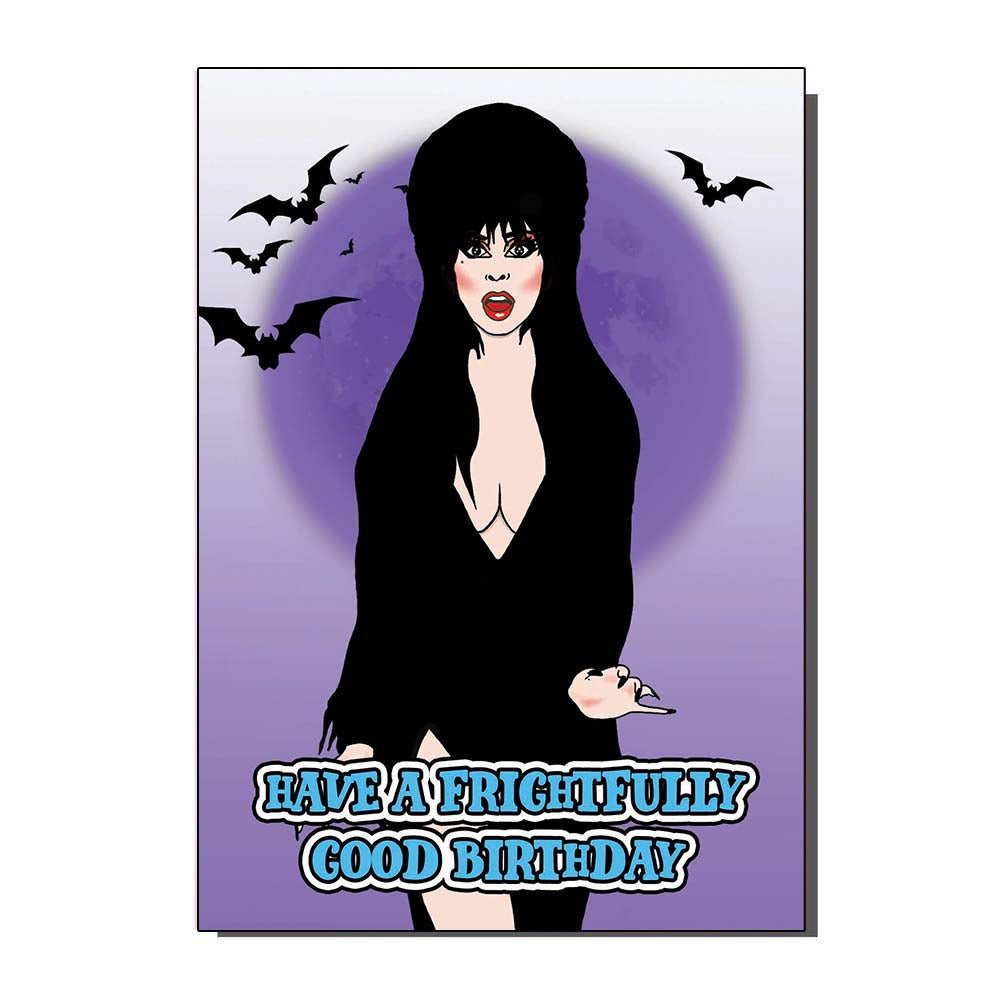Have A Frightfully Good Birthday Elvira Inspired Greetings Card