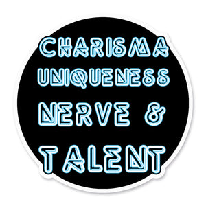 RuPauls Drag Race Charisma Uniqueness Nerve and Talent Vinyl Sticker