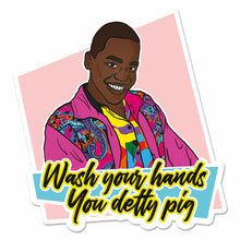 Load image into Gallery viewer, Wash Your Hands You Detty Pig Eric Vinyl Sticker
