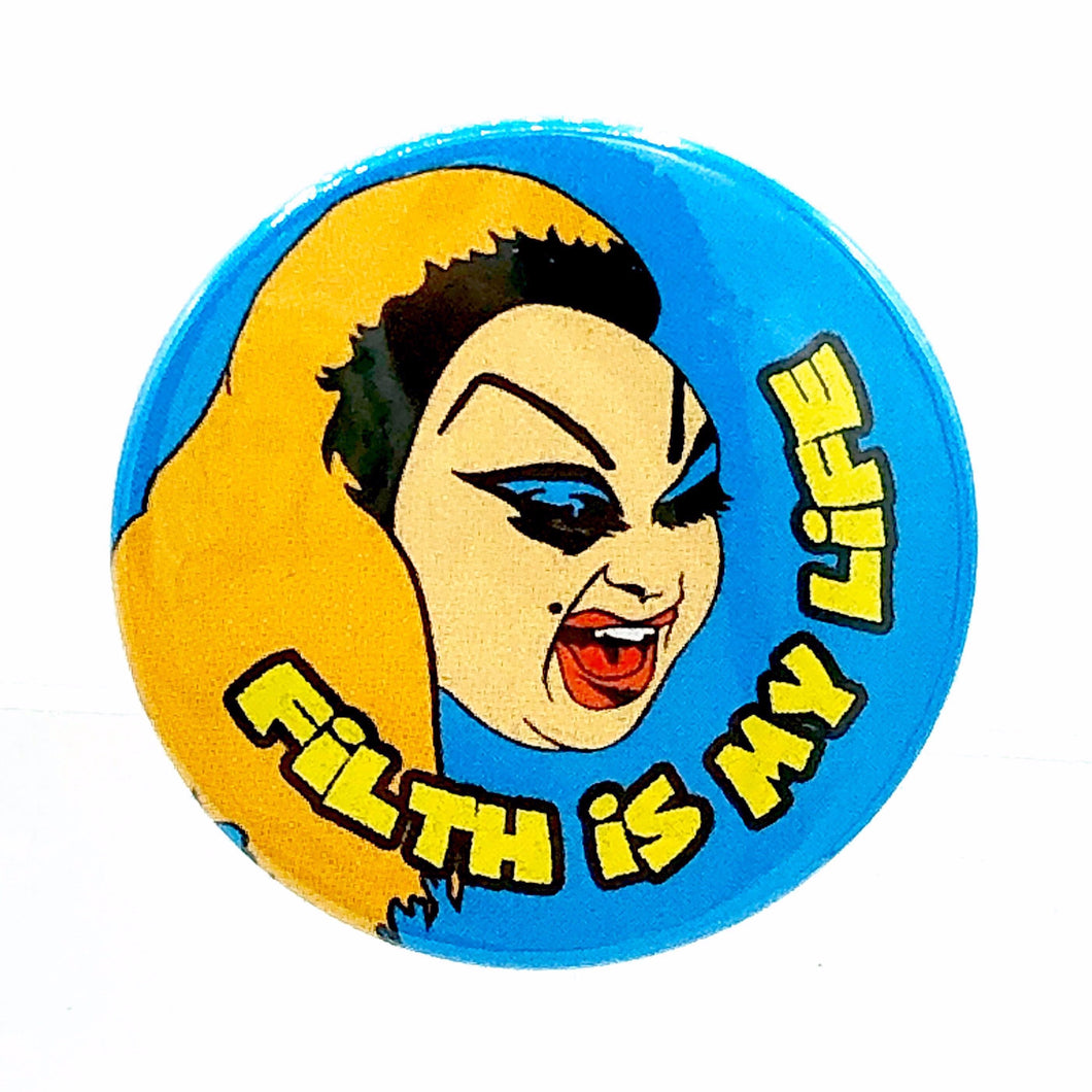 Divine Filth Is My Life Pink Flamingos Button Pin Badge