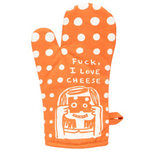 Load image into Gallery viewer, Fuck I Love Cheese Oven Mitt
