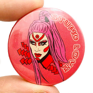 Stupid Love Button Pin Badge
