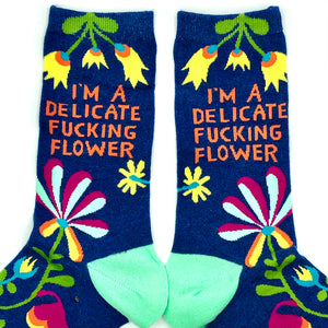 I'm A Delicate Fucking Flower Socks