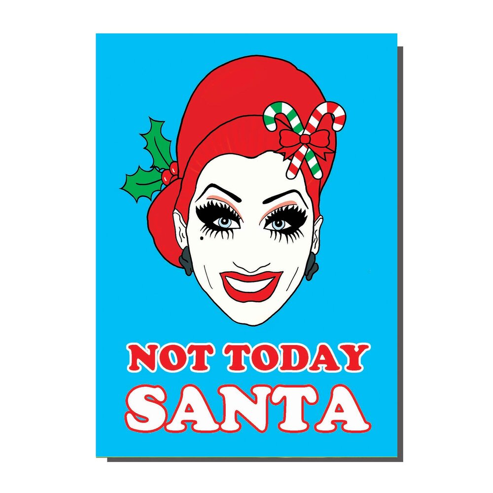 Bianca Del Rio Not Today Santa Christmas Card