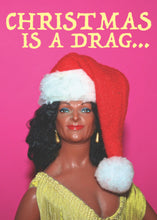 Load image into Gallery viewer, Christmas Is A Drag Card

