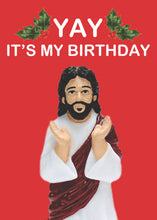 Load image into Gallery viewer, &#39;Yay&#39; It&#39;s My Birthday Jesus Christmas Card
