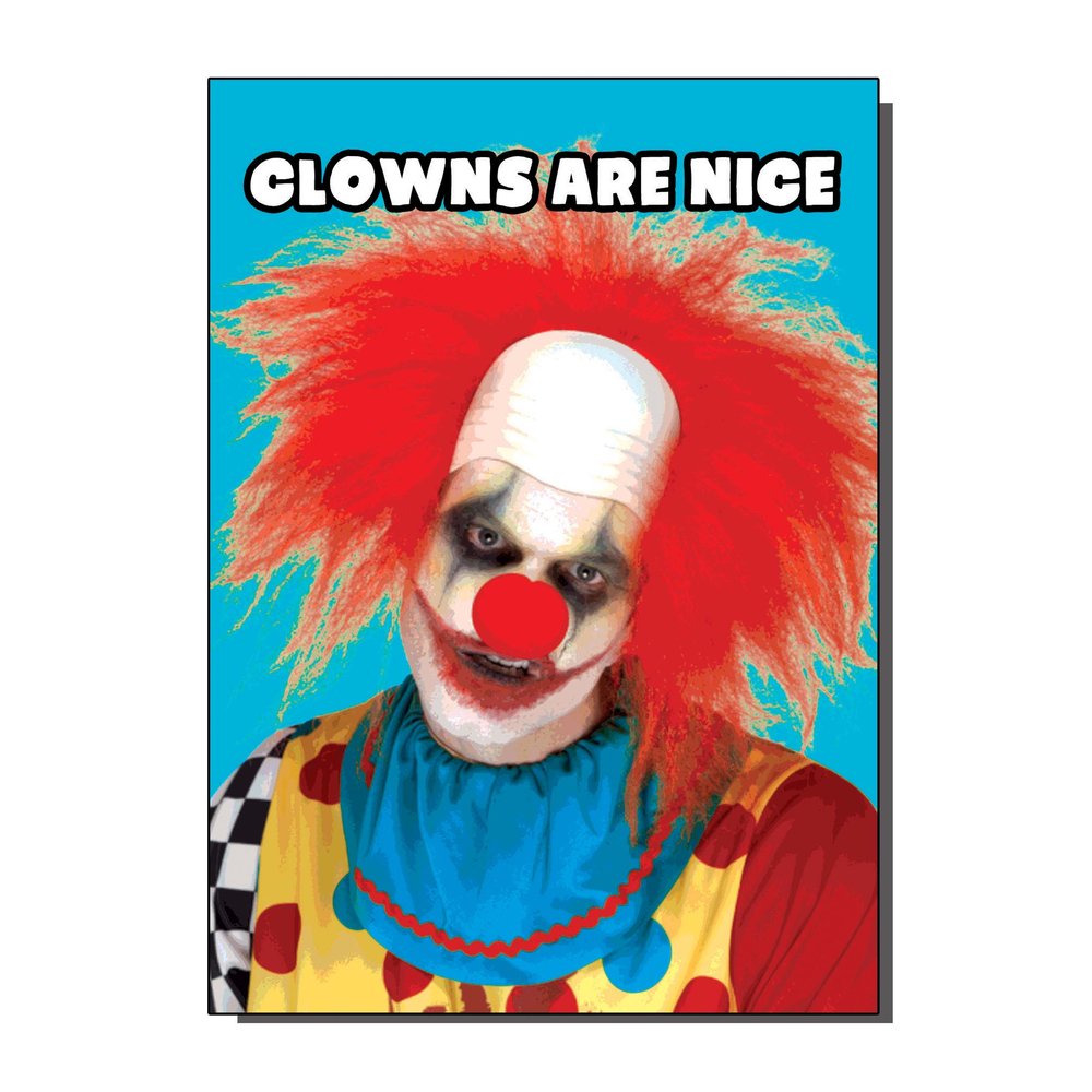 Clowns Are Nice Greetings Card