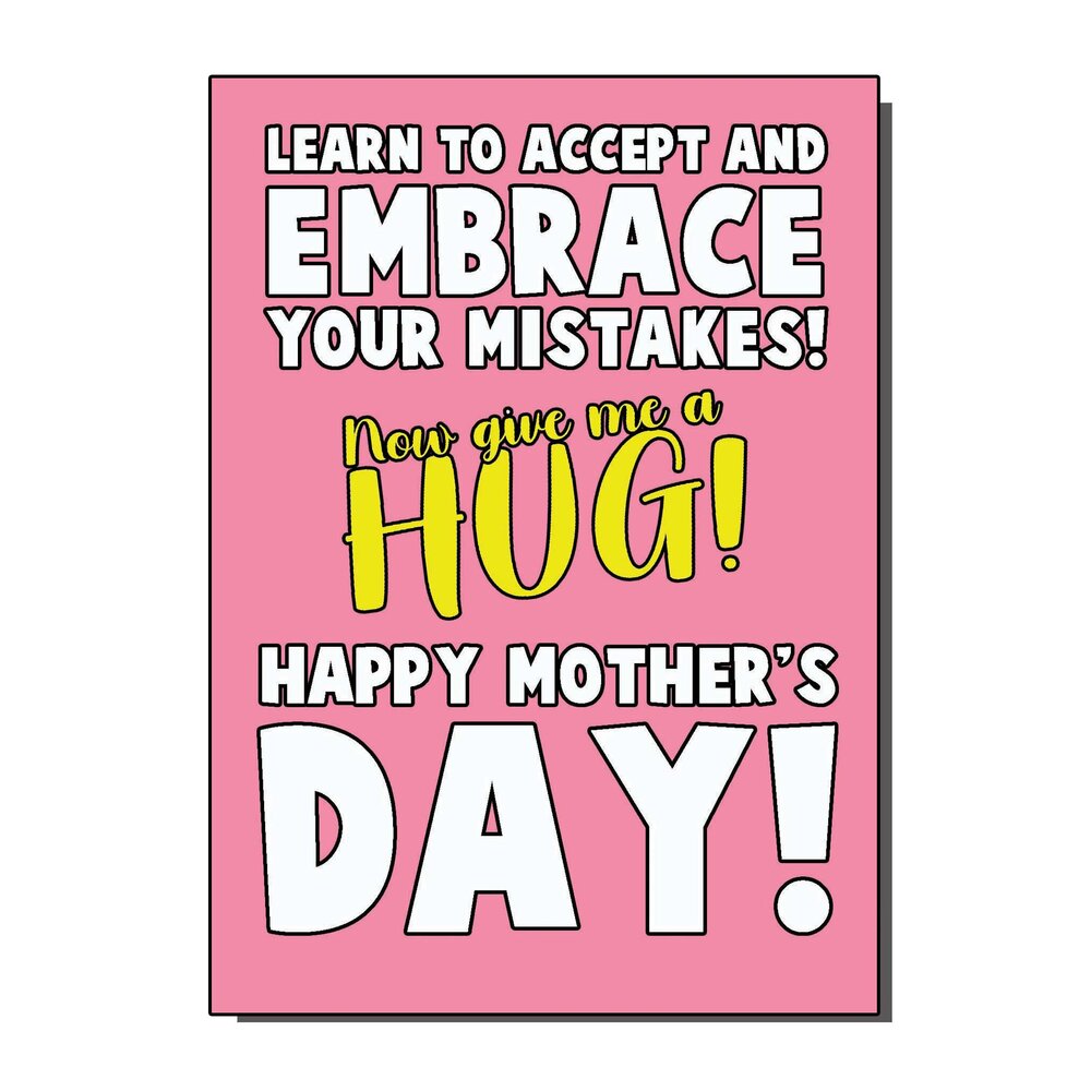 Accept Your Mistakes Mothers Day Card