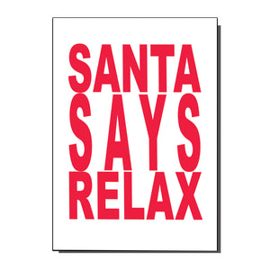 Santa Says Relax Christmas Card