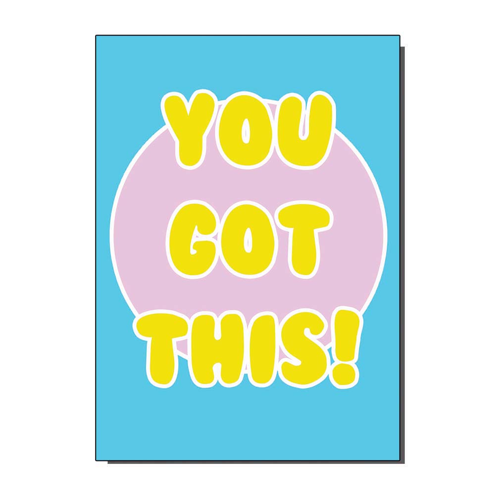 You Got This Greetings Card