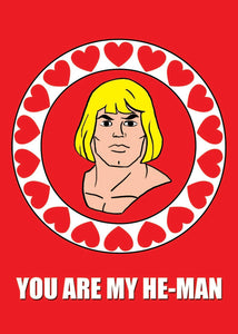 You Are My He-Man Greetings Card