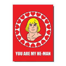 Load image into Gallery viewer, You Are My He-Man Greetings Card
