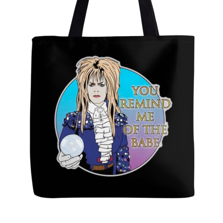 The Labyrinth You Remind Me of The Babe Inspired Tote Bag