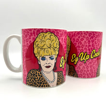Load image into Gallery viewer, Ey Up Cock! Bet Lynch Inspired Ceramic Mug
