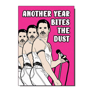Another Year Bites The Dust Greetings Card
