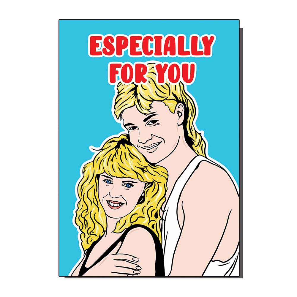 Especially For You Kylie And Jason Inspired Greetings Card
