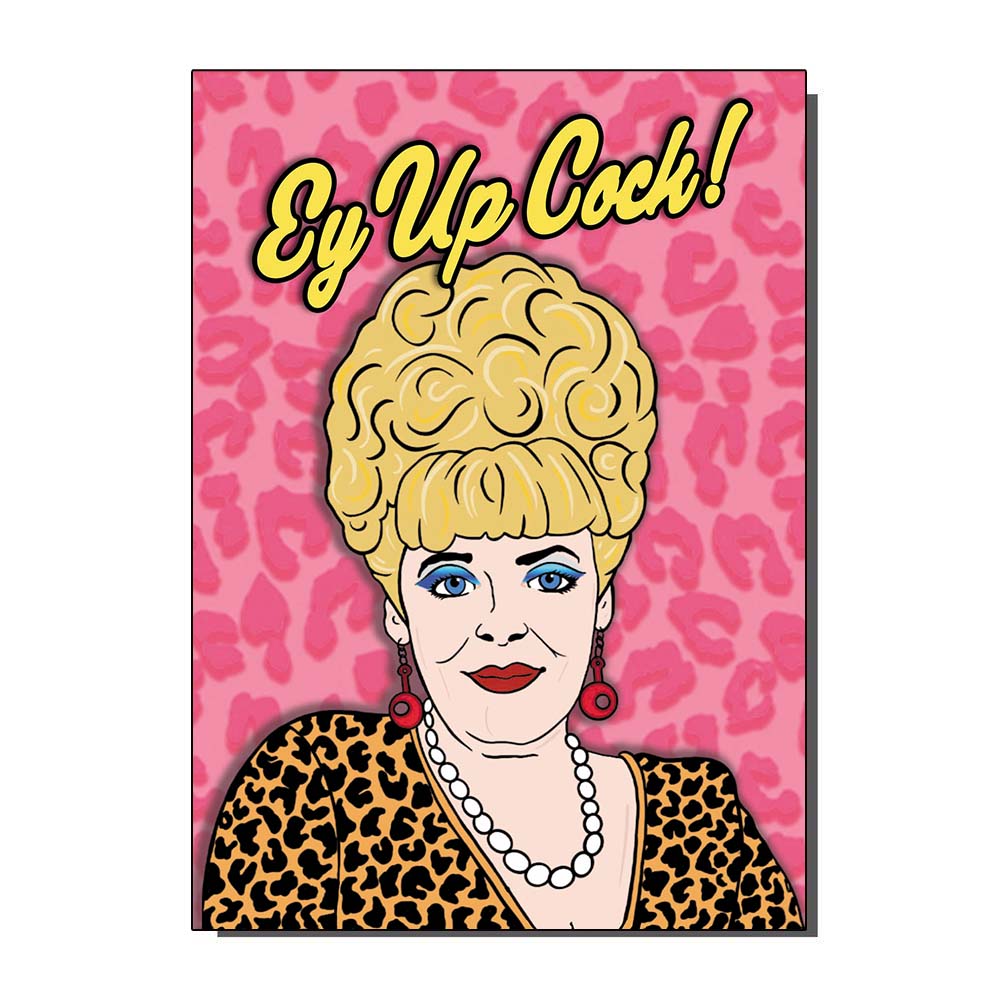 Bet Lynch Ay Up Cock Greetings Card