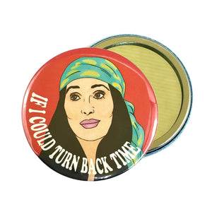 Cher If I Could Turn Back Time Pocket Hand Mirror