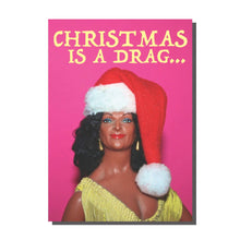 Load image into Gallery viewer, Christmas Is A Drag Card
