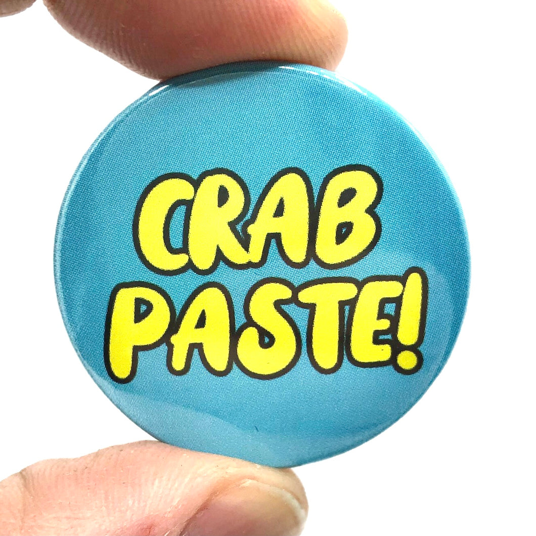 Crab Paste Button Pin Badge