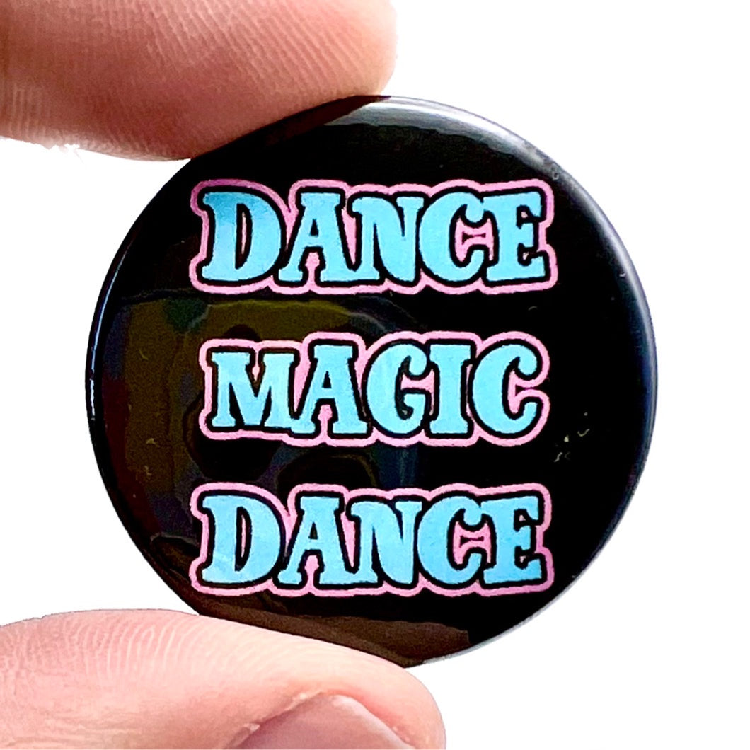 Dance Magic Dance The Labyrinth Film Inspired Button Pin Badge