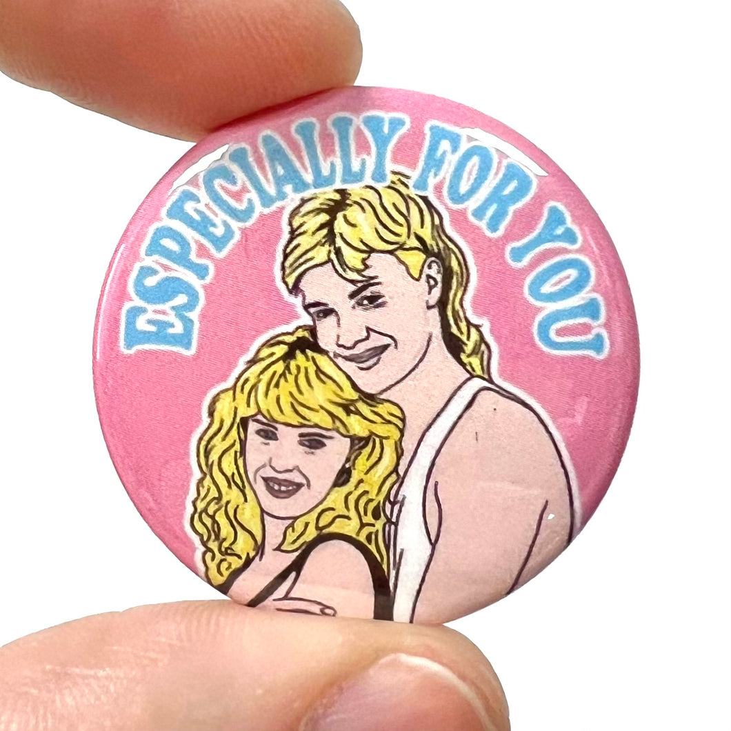 Especially For You Button Pin Badge