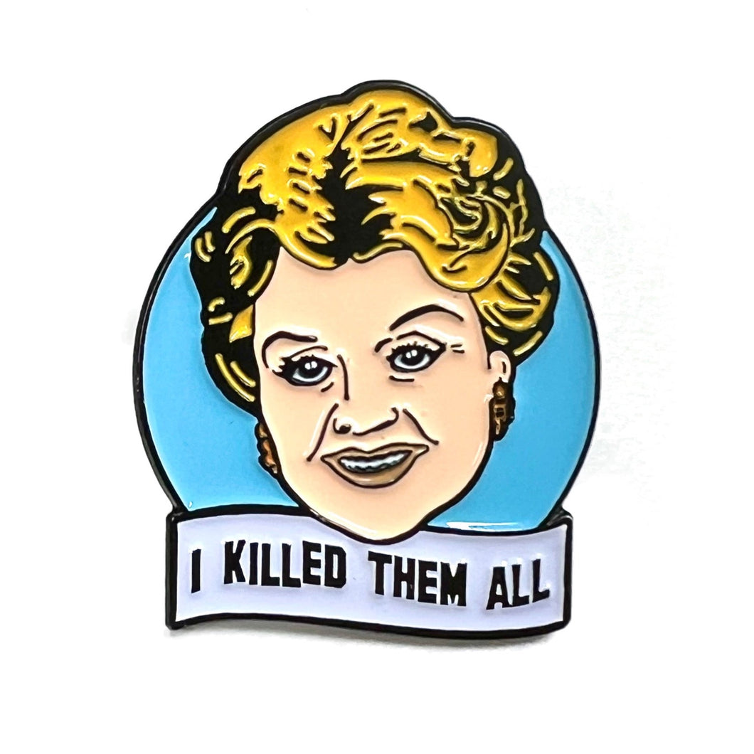 I  Killed Them All Murder She Wrote Jessica Fletcher Enamel Pin Badge