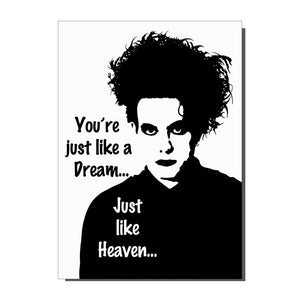 The Cure Your Just Like Heaven Greetings Card