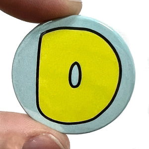 Letter D Button Pin Badge