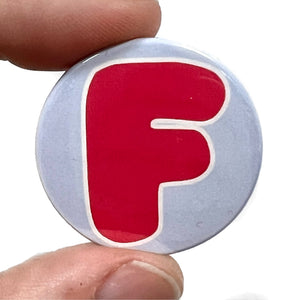 Letter F Button Pin Badge