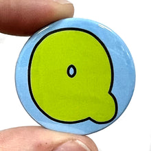 Load image into Gallery viewer, Letter Q Button Pin Badge
