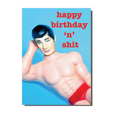 Load image into Gallery viewer, Happy Birthday &#39;N&#39; Shit Male Pinup Card
