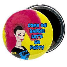 Load image into Gallery viewer, Come On Barbie Lets Go Party Punk Inspired Pocket Hand Mirror
