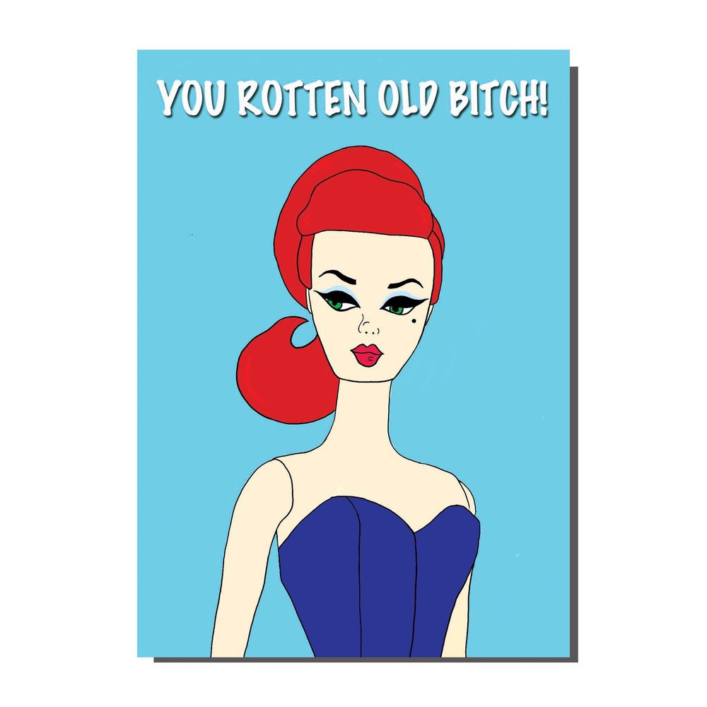 You Rotten Old Bitch Greetings Card
