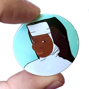 Sister Act Film Inspired Button Pin Badge