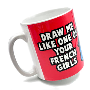 Draw Me Like One Of Your French Girls Sexy Skeleton Ceramic Mug