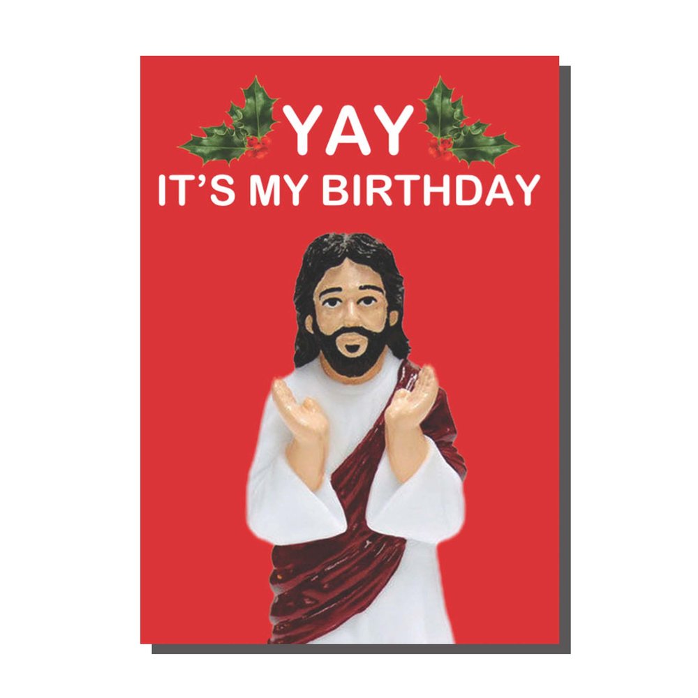 'Yay' It's My Birthday Jesus Christmas Card